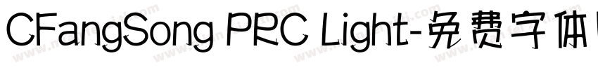 CFangSong PRC Light字体转换